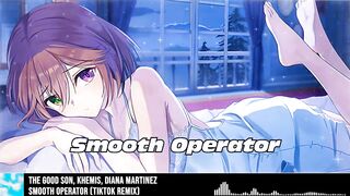 「8D Nightcore / Sped Up」 → Smooth Operator (TikTok Remix) Lyrics | USE HEADPHONES ????