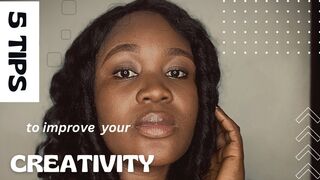 How to Improve Creativity | Stretching your Creative Muscles