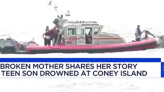 Mom of teen who drowned at Coney Island Beach speaks out: 'We saw him and we couldn't help'