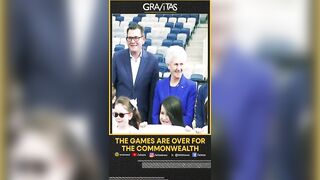 Gravitas: The Games are over for the Commonwealth