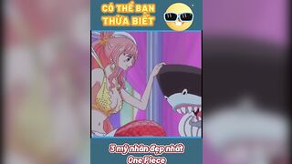 Top 3 mỹ nhân đẹp nhất One Piece #onepiece #animeedit #anime #shorts