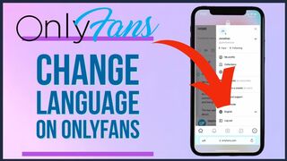 How To Change Language On OnlyFans Account 2023?