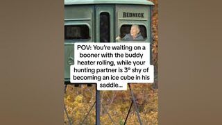 When You Have A Heated Deer Blind! #huntingbuddy #huntingequipment #funny #huntinggear