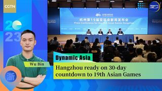 Dynamic Asia: Hangzhou ready on 30-day countdown to 19th Asian Games