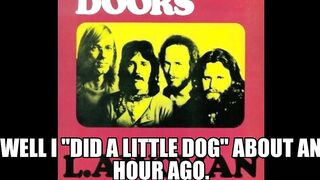 The Doors "Misheard Song Lyrics" Compilation.