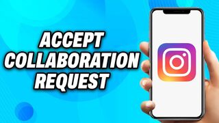 How to Accept Collaboration Request on Instagram (2023) - Easy Fix