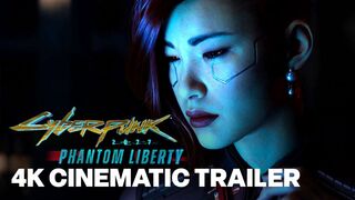 Cyberpunk 2077: Phantom Liberty Official Cinematic Trailer