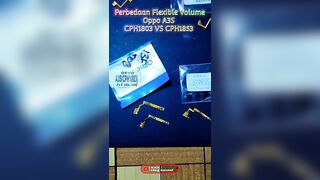 Perbedaan Flexible Volume Oppo A3S CPH1803 & CPH1853