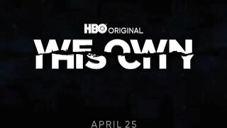 WE OWN THIS CITY Official Trailer (2022)