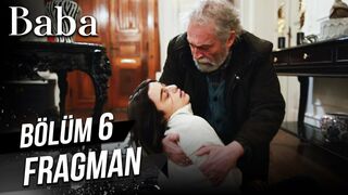 Baba 6. Bölüm Fragman