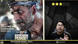 Bachchan Pandey MOVIE REVIEW | Yogi Bolta Hai