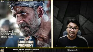 Bachchan Pandey MOVIE REVIEW | Yogi Bolta Hai