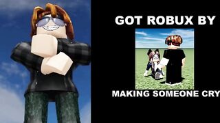 Roblox player becoming evil (Got Robux by)