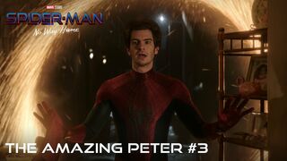 SPIDER-MAN: NO WAY HOME - The Amazing Peter #3