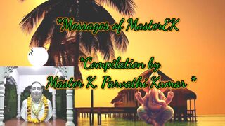 108-*Messages of MasterE.K*Compilation by Master K. Parvathi Kumar *