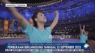 Jelang Opening Ceremony Asian Games 2022