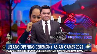 Jelang Opening Ceremony Asian Games 2022