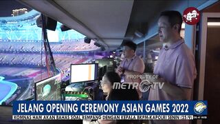 Jelang Opening Ceremony Asian Games 2022