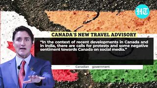 Canada Cautions Its Citizens In India; Cites 'Negative Sentiments, Protests' In Travel Advisory