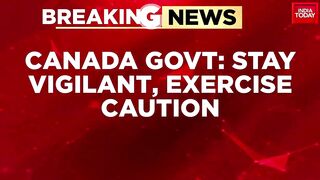 India Vs Canada: Canada Updates Travel Advisory, Asks Its Citizens In India To 'Stay Vigilant'