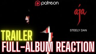 TRAILER: Aja - Steely Dan FULL ALBUM REACTION | Watch Full-Version on Patreon NOW!