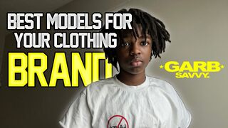 BEST MODELS FOR TO USE FOR YOUR CLOTHING BRAND ????