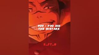 POV : "You Did The Mistake" (Jujutsu Kaisen) #anime #jujutsukaisen #demonslayer