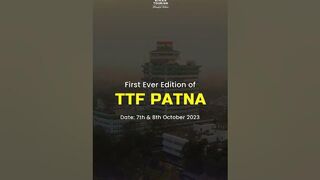 TTF Patna - India's largest travel trade show | Bihar Tourism