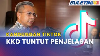 KKD | Tiktok Akan Dipanggil Berhubung Isu Iklan Dan Kandungan