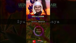 ????USTAZ ABDULLAH KHAIRI 2023 | SYUKUR SEADANYA #tiktok #2023 #shorts