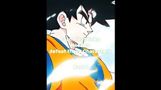 Form That Goku needs to defeat character #anime #edit #trending #viral #goviral #goku