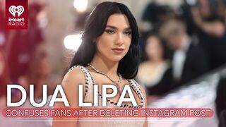 Dua Lipa Confuses Fans After Deleting Instagram Post Teasing New Era | Fast Facts