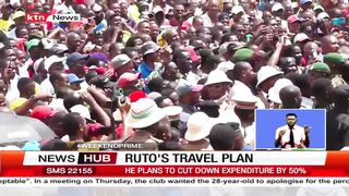 Ruto's travel plan: Ruto plans to cut down expenditure by 50%