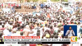 President Ruto reduce the travel budget by Ksh11B