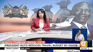 President Ruto reduce the travel budget by Ksh11B