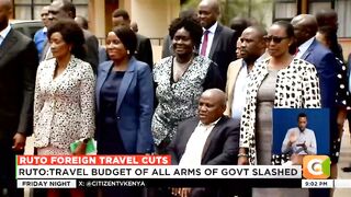 President Ruto reduce the travel budget by Ksh11B