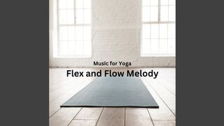 Music for Yoga Flexible Moments