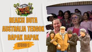 Travel Lawak Projek Bapak Bapak - Kedutaan Australia layan Projek Bapak Bapak