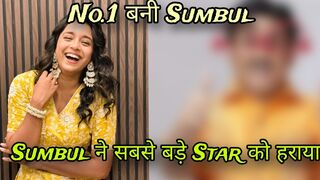 No.1 Actress बनी Sumbul touqeer | Sumbul touqeer ने सबसे बड़े Celebrity को हराया | Kavya serial |