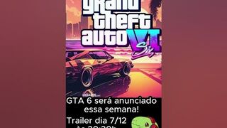 GTA 6 será anunciado essa semana! Trailer oficial no dia 7 de dezembro! #shorts