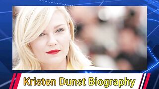 Kristen Dunst (Biography, Age, Height, Weight, Outfits Idea)