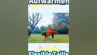 Aufwärmübung • Flexible Taille