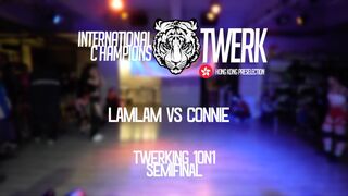 LamLam vs connie｜1on1 Twerk Battle Semifinal｜International Twerk Champions HongKong Preselection2024
