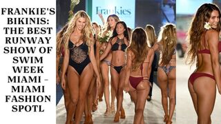 Frankies Bikinis: The Best Runway Show of Swim Week Miami - Miami Fashion Spot - Black Tape Fashion