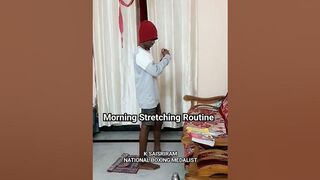 Morning Stretching Routine #champion #saisriram #trending #boxer #motivation