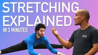 Stretching Explained In Under 3 Minutes