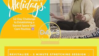 Day 5: Revitalize - 2 Minute Stretching ????‍♀️⏲️ #12DaysToRelaxRevitalizeReset #omnimindfulness