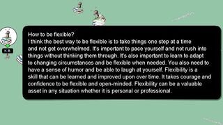 [SOLVED] HOW TO BE FLEXIBLE?