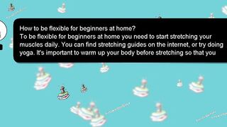 [SOLVED] HOW TO BE FLEXIBLE FOR BEGINNERS AT HOME?