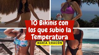 Los 10 bikinis con los que María Chacón ha subido la temperatura en la Redes Sociales